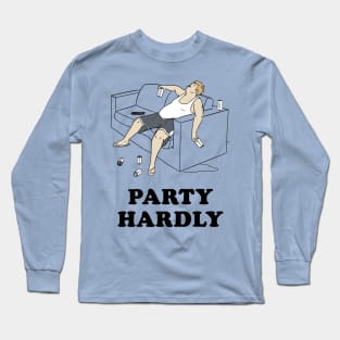 Party Hardly Long Sleeve T-Shirt